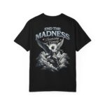 End The Madness - T-shirt