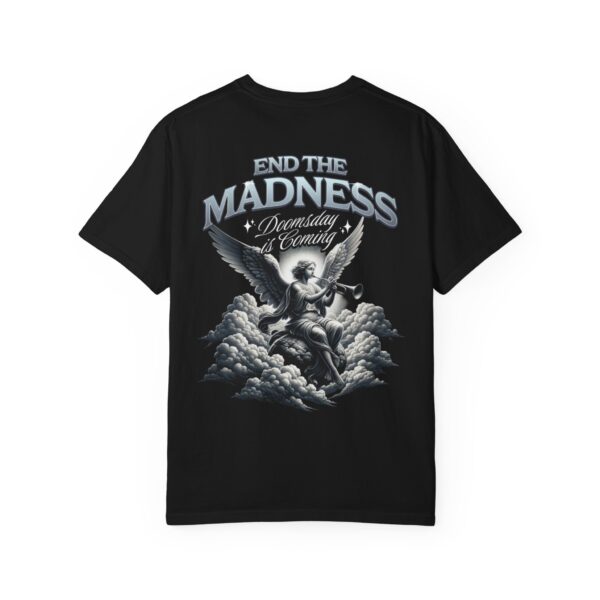 End The Madness - T-shirt